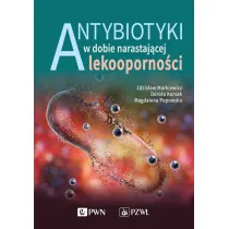 Antybiotyki w dobie narastaj�cej lekooporno�ci