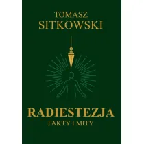 Radiestezja. Fakty i mity