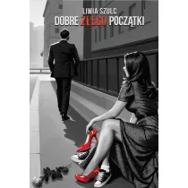 Dobre z�ego pocz�tki