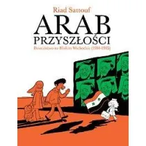 Dzieci�stwo na Bliskim Wschodzie 1984-1985. Arab Przysz�o�ci. Tom 2