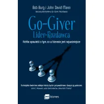 Go-Giver. Lider-Rozdawca. Kr�tka opowie�� o tym, co w biznesie jest najwa�niejsze