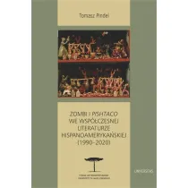Zombi i pishtaco we wsp�czesnej literaturze hispanoameryka�skiej (1990&ndash;2020)