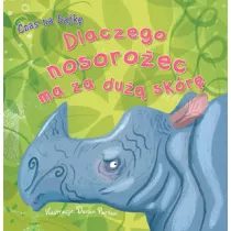 Czas na bajk. Dlaczego nosoroec ma za du skr