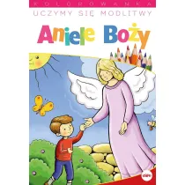Uczymy si� modlitwy. Aniele Bo�y