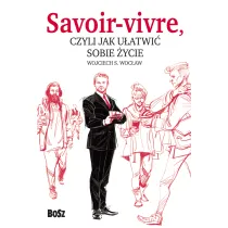 Savoir vivre czyli jak u�atwi� sobie �ycie