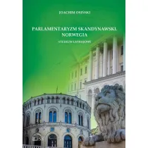 Parlamentaryzm skandynawski. Norwegia. Studium ustrojowe