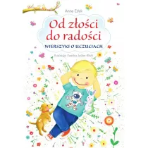 Od zoci do radoci. Wierszyki o uczuciach