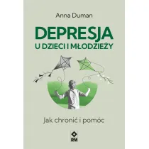 Depresja u dzieci i m�odzie�y. Jak chroni� i pom�c