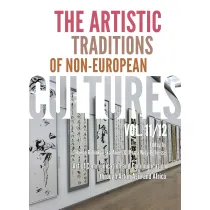 The Artistic Traditions of Non-European Cultures, vol. 11/12