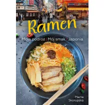 Ramen. Moja podr� M�j smak JAPONIA