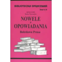 Nowele, Opowiadania Prusa. Biblioteczka opracowa. Zeszyt nr 24