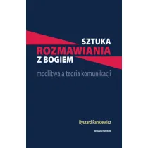 Sztuka rozmawiania z Bogiem