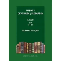 Mi�dzy orygina�em a przek�adem R. 26: 2020 (47-50)