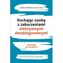 Kochaj�c osob� z zaburzeniami afektywnymi dwubiegunowymi