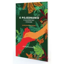 O pojednaniu w maestwie i rodzinie. Praktyczny poradnik