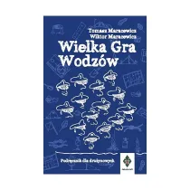 Wielka gra wodz�w Podr�cznik dla dru�ynowych