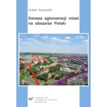 Geneza aglomeracji miast na obszarze Polski