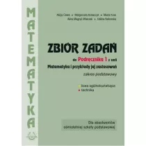 Zbir zada do Podrcznika 1 z serii Matematyka i przykad jej zastosowa. Zakres podstawowy. Dla absolwentw omioletniej szkoy podstawowej