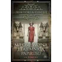 Mi�o��, wojna i tajemnica papirusu. Tom 1