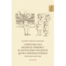 Literatura dla m�odego odbiorcy w kszta�ceniu polskiego j�zyka odziedziczonego