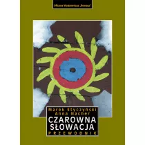 Czarowna Sowacja. Przewodnik