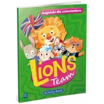 Lion's Team. Angielski dla czterolatk�w. Activity Book