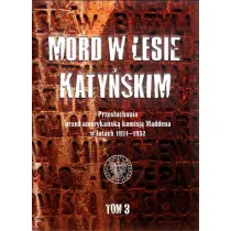 Mord w Lesie Katy�skim T.3