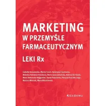 Marketing w przemy�le farmaceutycznym. Leki Rx
