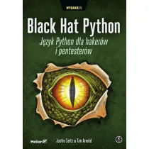 Black Hat Python. J�zyk Python dla haker�w i pentester�w. Wydanie II