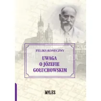 Uwaga o J�zefie Go�uchowskim