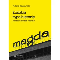 ��dzkie typo-historie. Miasto w �wietle neon�w
