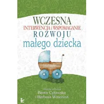 Wczesna interwencja i wspomaganie rozwoju ma�ego dziecka
