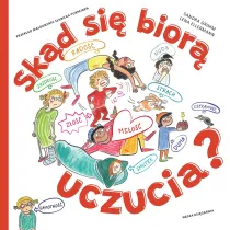 Sk�d si� bior� uczucia?
