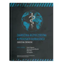 Zagro�enia bezpiecze�stwa w procesach globalizacji. Zagro�enia zdrowotne