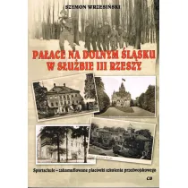 Pa�ace na Dolnym �l�sku w s�uzbie III Rzeszy