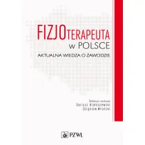 Fizjoterapeuta w Polsce. Aktualna wiedza o zawodzie
