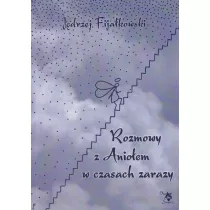 Rozmowy z Anioem w czasach zarazy