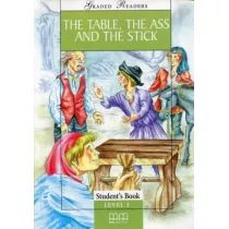 The Table, the Ass and the Stick. Graded Readers. Student's Book. Level 1