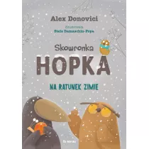 Skowronka Hopka. Na ratunek zimie