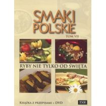 Smaki polskie T.7 Ryby nie tylko od święta