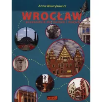 Wrocaw. Przewodnik dla duych i maych