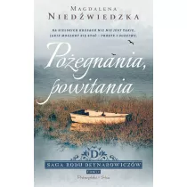 Po�egnania, powitania. Saga rodu Deynarowicz�w. Tom 4