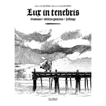 Lux in tenebris
