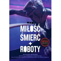 Mi�o��, �mier� i roboty
