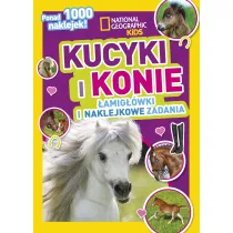 National Geographic Kids. Kucyki i konie. �amig��wki i naklejkowe zadania