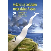 Gdzie si� podzia�o moje dzieci�stwo cz.2
