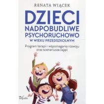 Dzieci nadpobudliwe psychoruchowo w wieku przedszkolnym