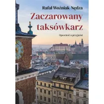 Zaczarowany taks�wkarz. Opowie�� o przyja�ni