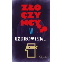 Z�oczy�cy w uzdrowisku