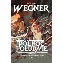 P�noc-Po�udnie. Opowie�ci z meekha�skiego pogranicza. Tom 1